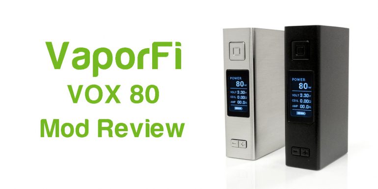 vaporfi vox 80 mod review